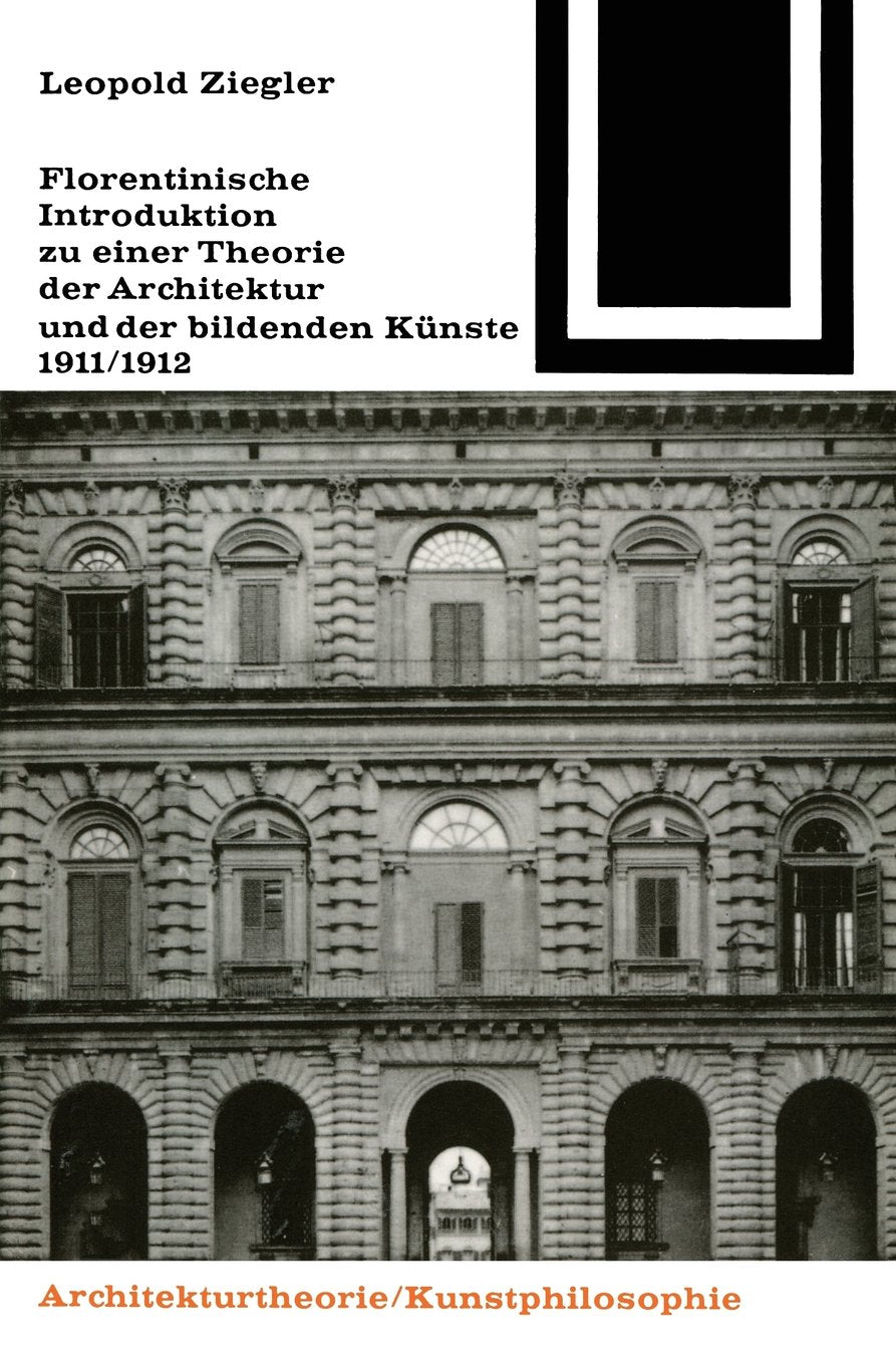 Florentinische Introduktion zu einer Theorie der Architektur und der bildenden Künste 1911, 1912 book