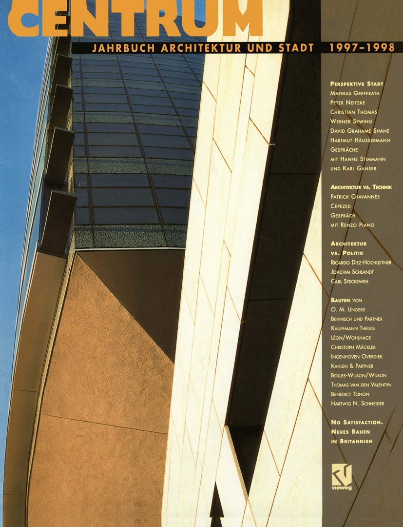 Centrum. Jahrbuch Architektur und Stadt, 1997-1998 Media & Communication