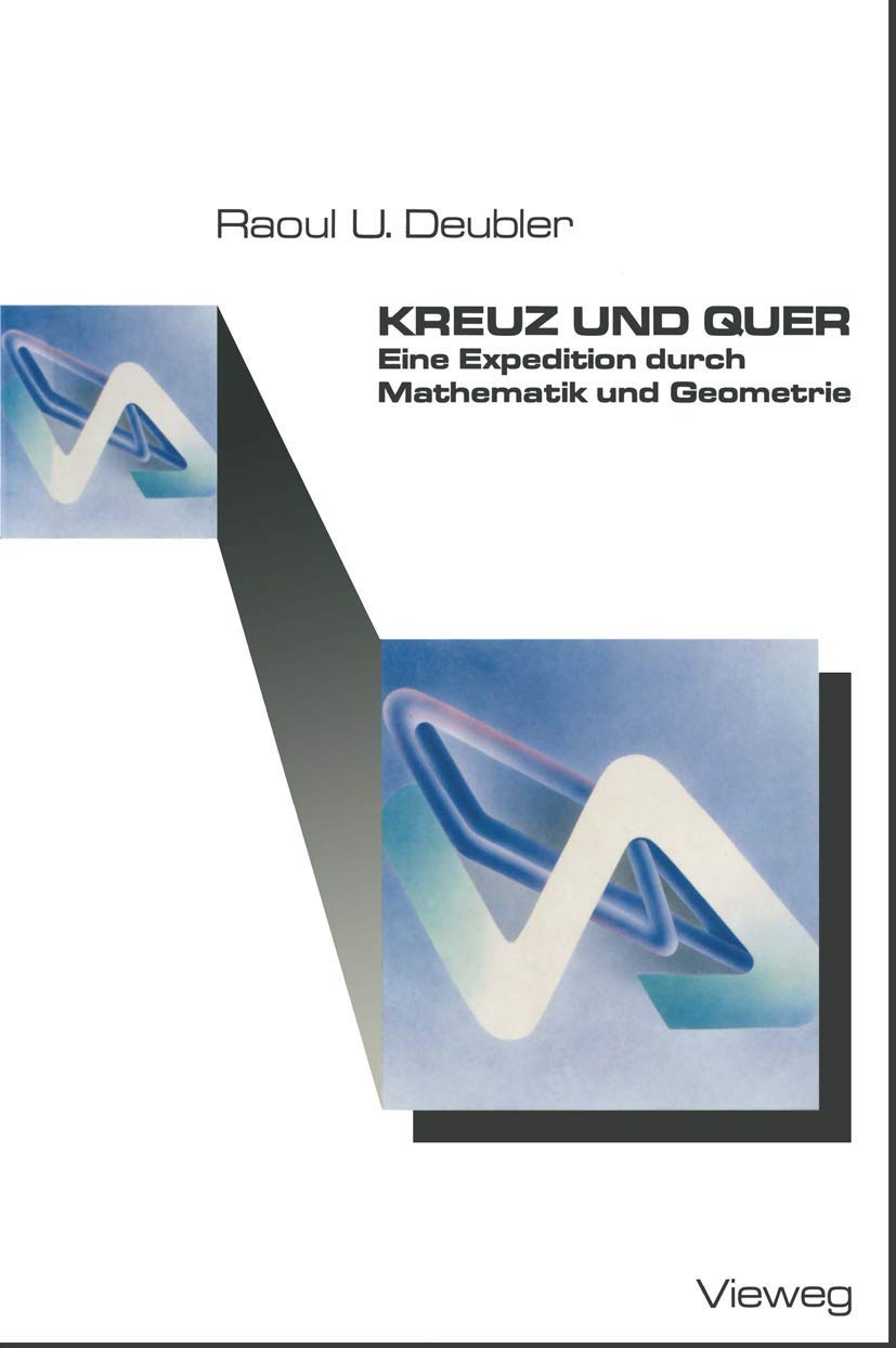 Kreuz und Quer: Eine Expedition durch Mathematik und Geometrie Law