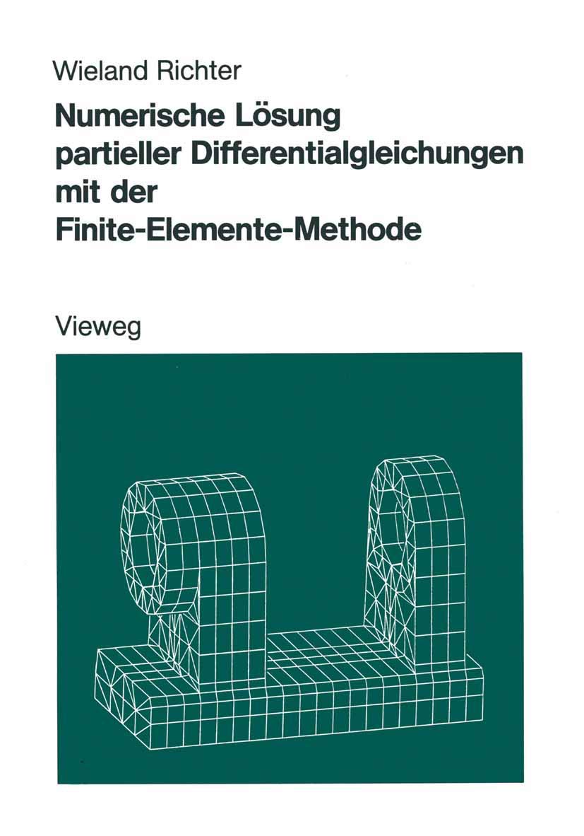 Numerische Lösung partieller Differentialgleichungen mit der Finite-Elemente-Methode Mathematics