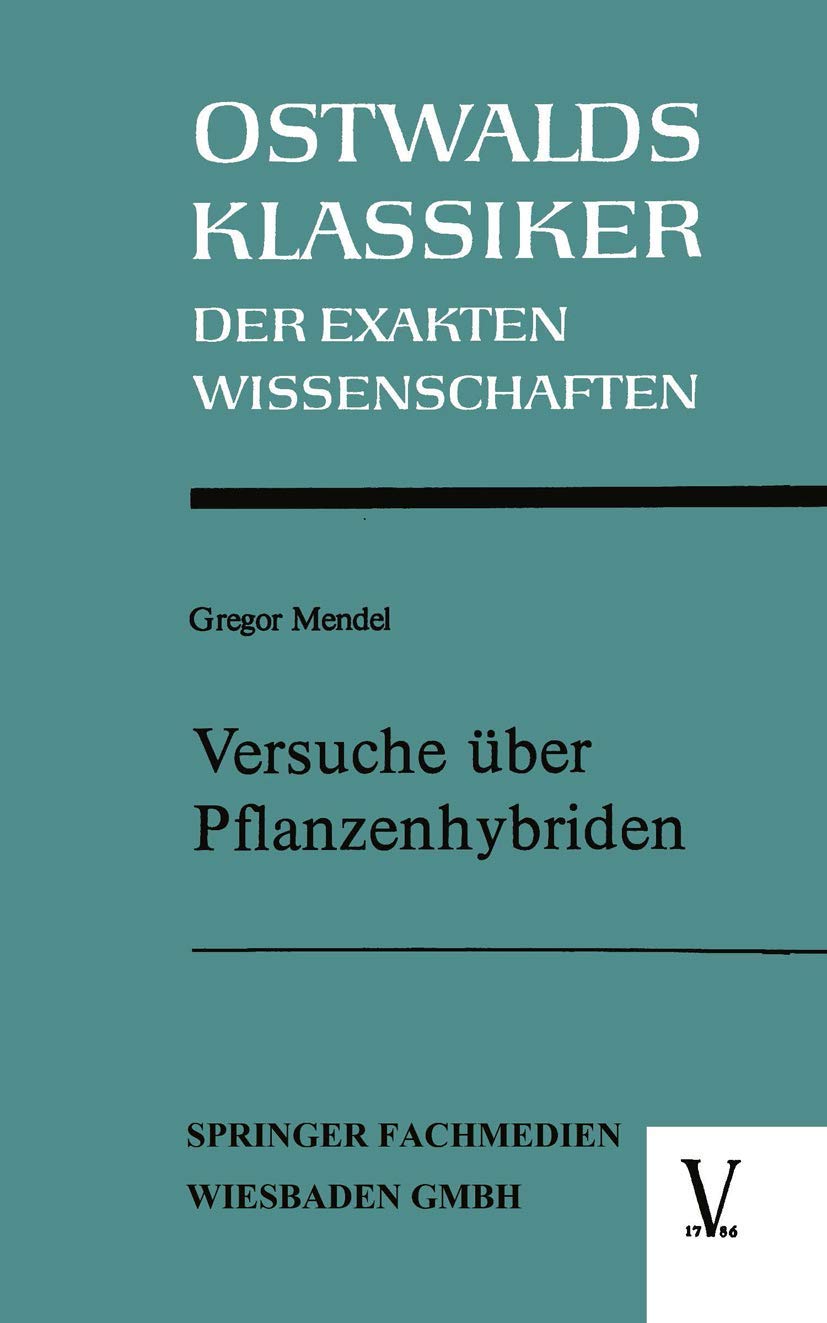 Versuche über Pflanzenhybriden (Ostwalds Klassiker der Exakten Wissenschaften) Medicine