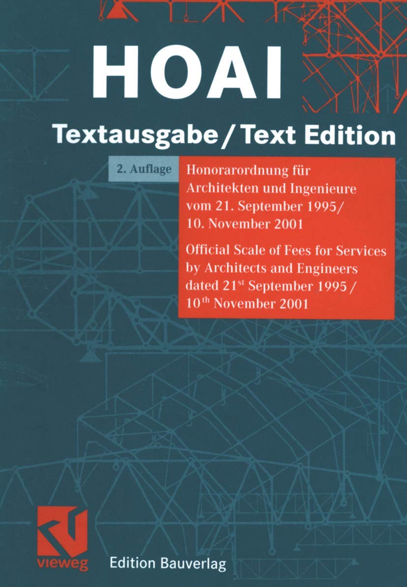 HOAI-Textausgabe/HOAI-Text Edition. Honorarordnung für Architekten und Ingenieure vom 21. September 1995/20. November 2001 Official Scale of Fees for ... dated 21st September 1995/10th November 2001 Law
