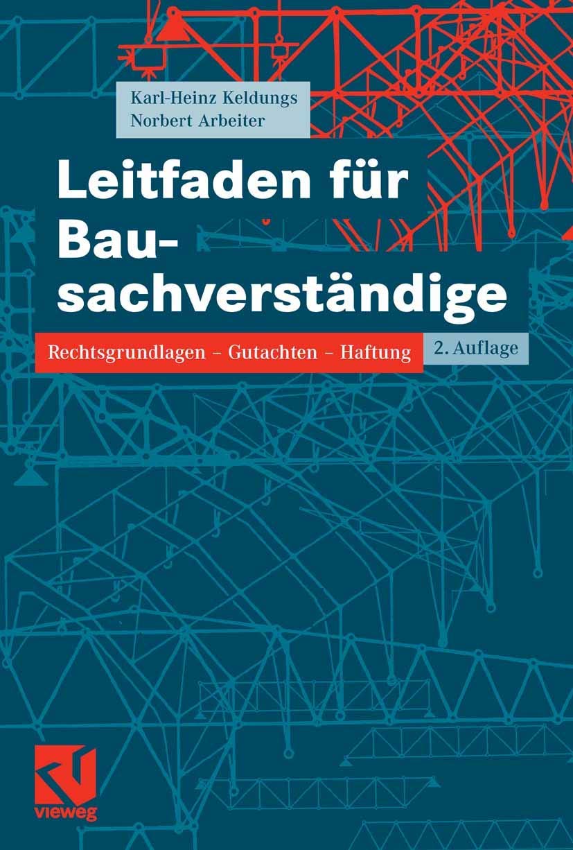 Leitfaden für Bausachverständige: Rechtsgrundlagen - Gutachten - Haftung Law