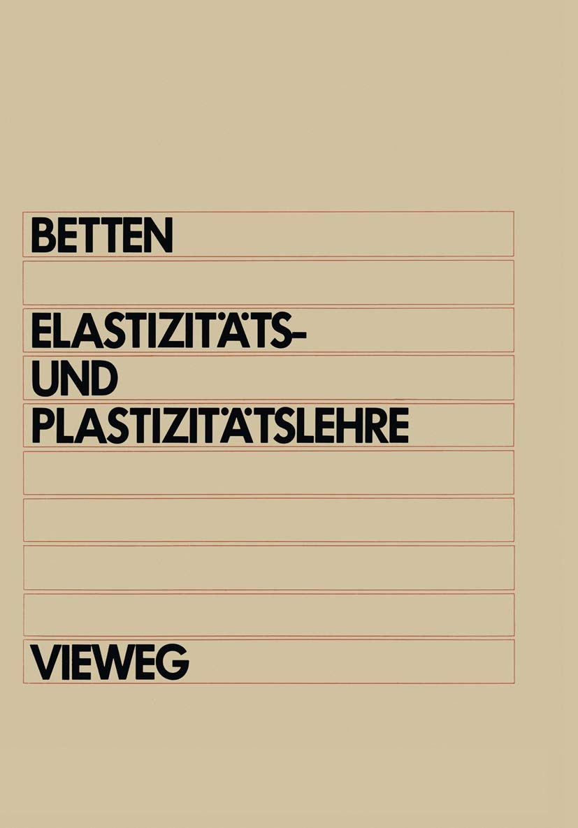 Elastizitäts- und Plastizitätslehre book