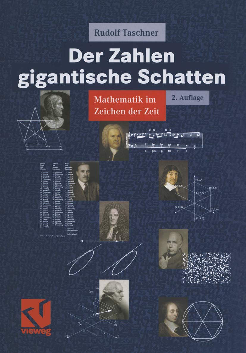 Der Zahlen gigantische Schatten: Mathematik im Zeichen der Zeit Media & Communication
