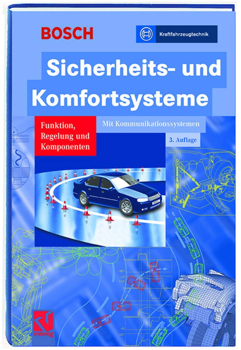 Sicherheits- und Komfortsysteme: Funktion, Regelung und Komponenten (Bosch Fachinformation Automobil) Business & Technology