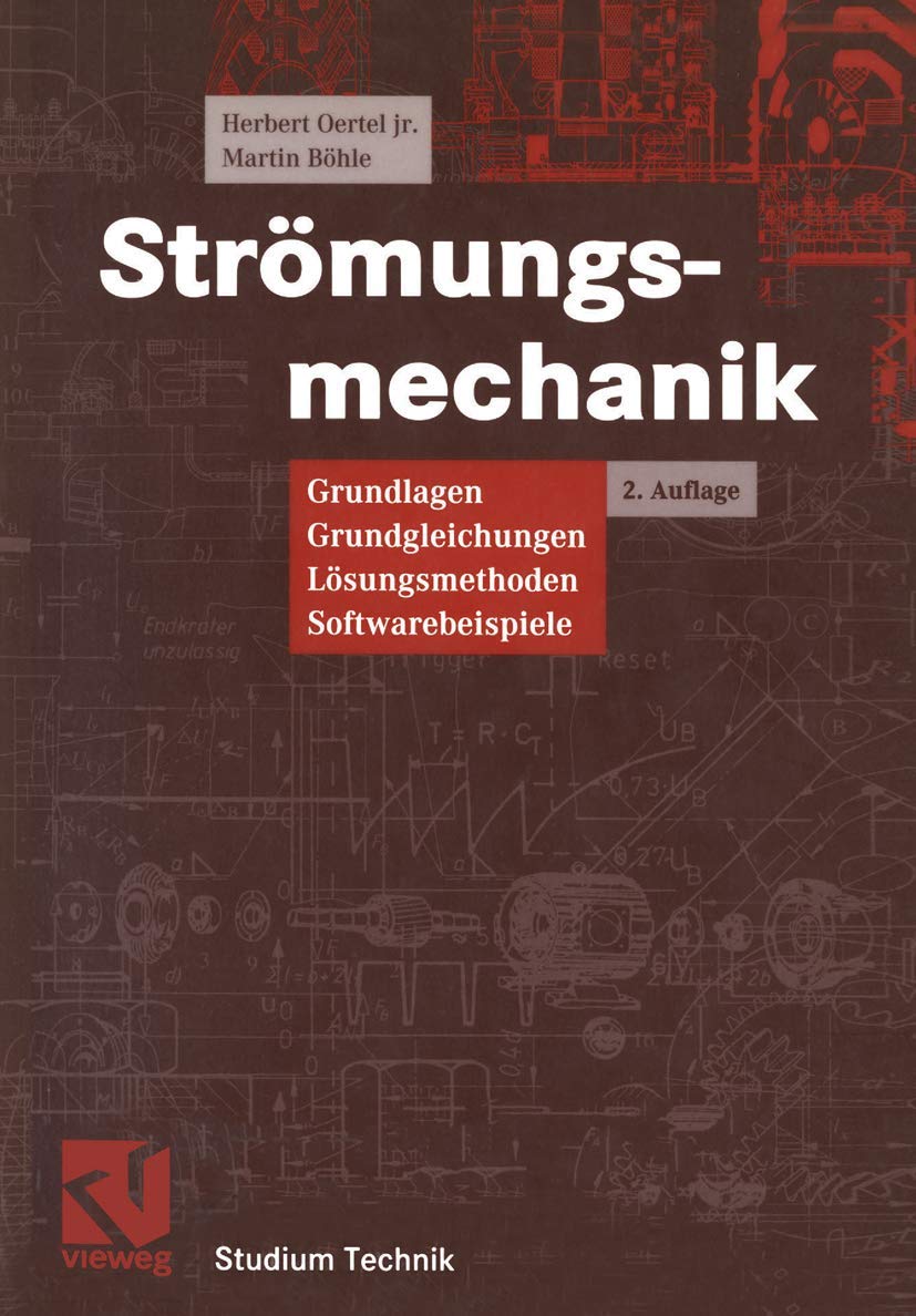 Strömungsmechanik: Grundlagen - Grundgleichungen - Lösungsmethoden - Softwarebeispiele (Livre en allemand) book
