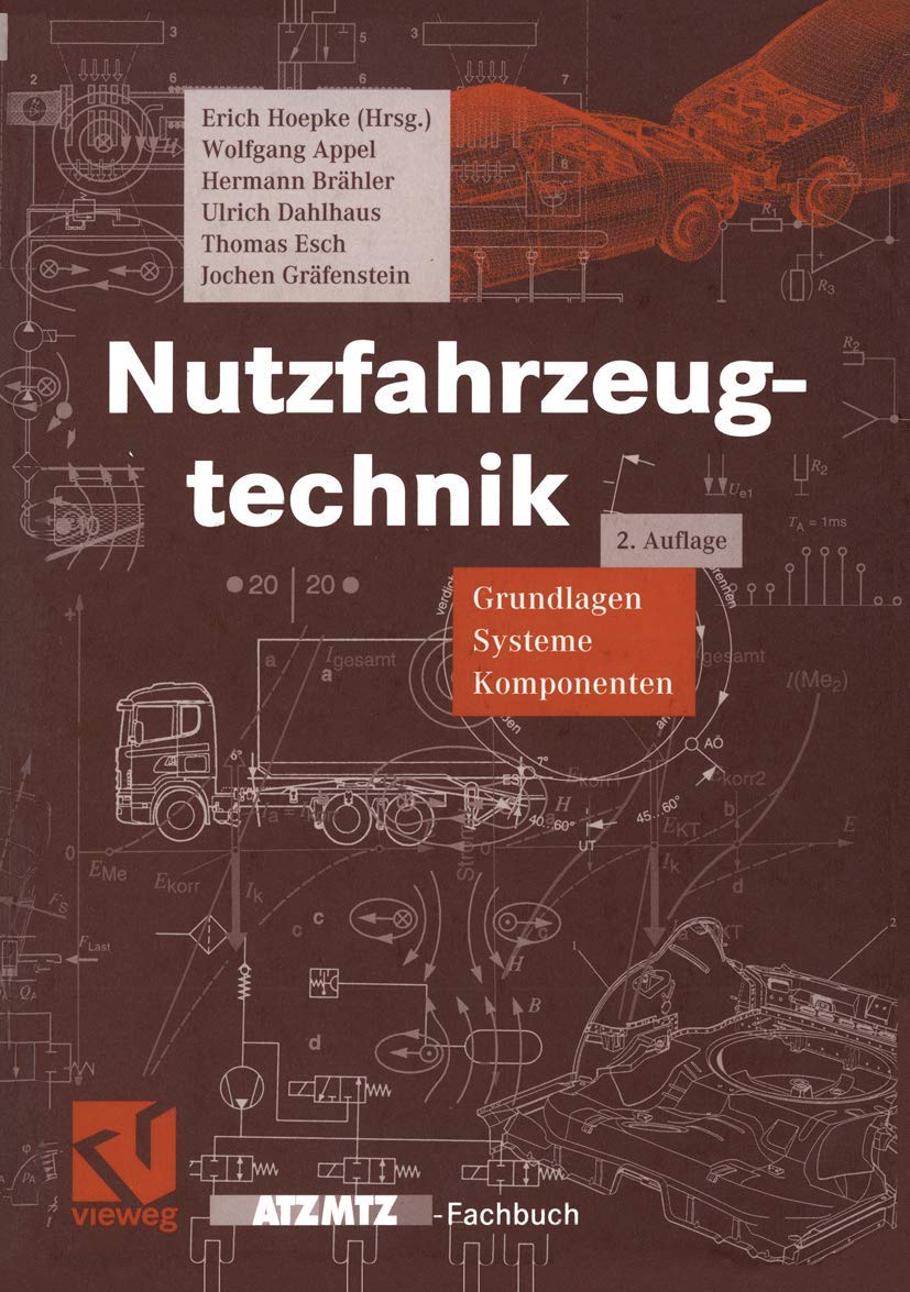 Nutzfahrzeugtechnik: Grundlagen, Systeme, Komponenten (ATZ/MTZ-Fachbuch) Business & Technology