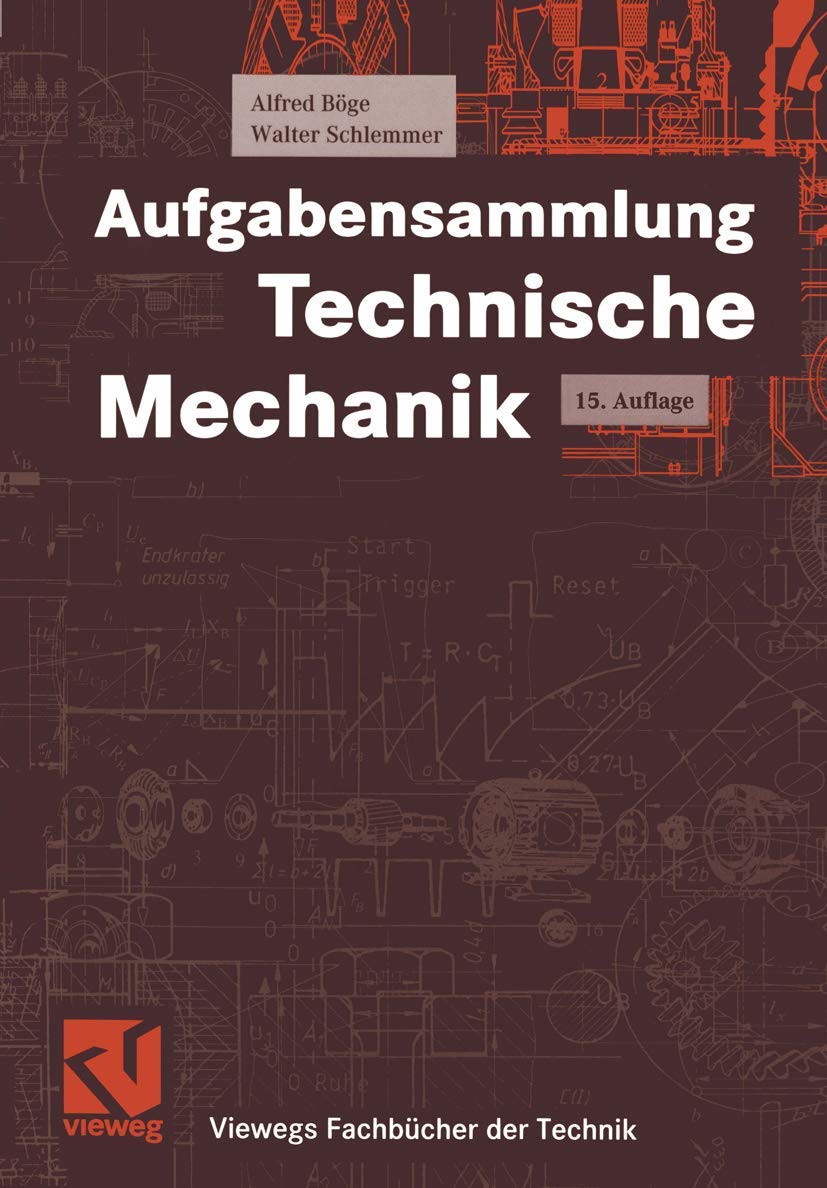 Aufgabensammlung Technische Mechanik (Viewegs Fachbücher der Technik) Business & Technology