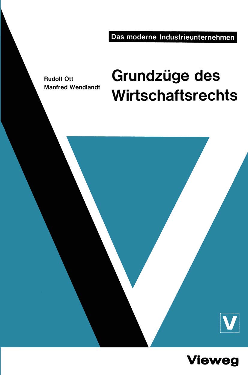 Grundzüge des Wirtschaftsrechts (Das moderne Industrieunternehmen) Law