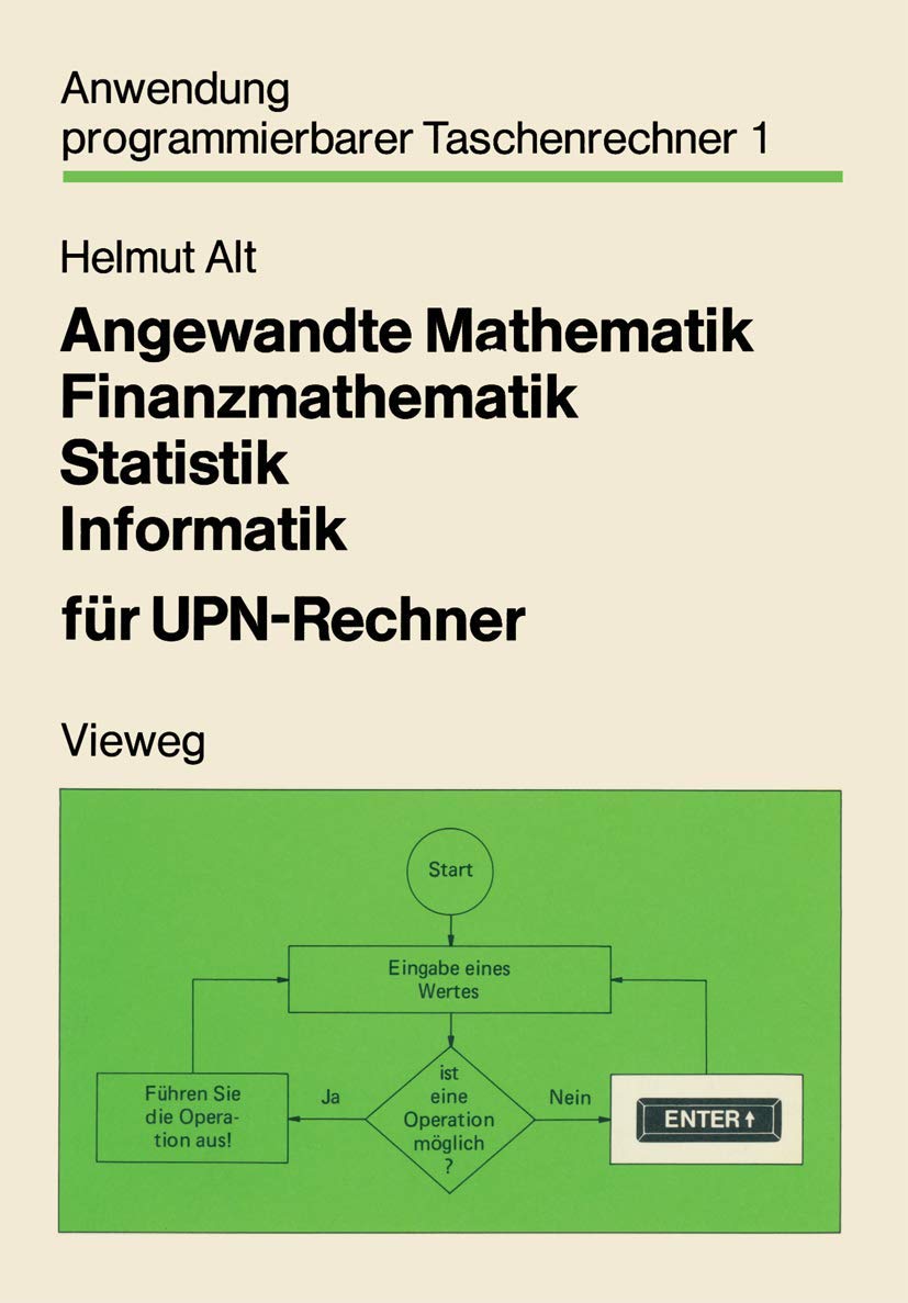 Angewandte Mathematik, Finanzmathematik, Statistik, Informatik für UPN-Rechner book