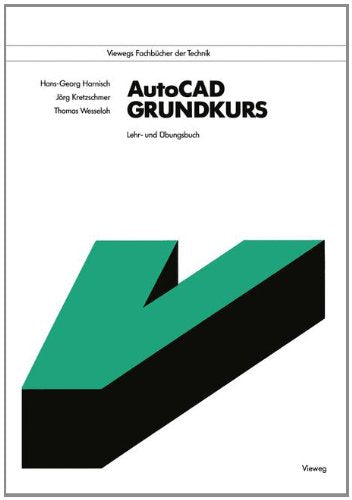 AutoCAD - Grundkurs. Lehr- und Übungsbuch Books