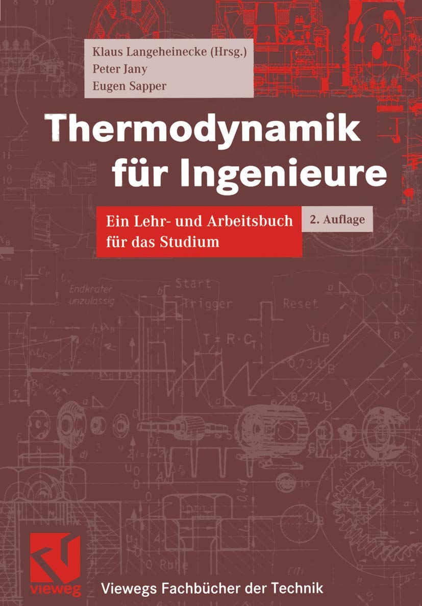 Thermodynamik für Ingenieure (Viewegs Fachbücher der Technik) Business & Technology