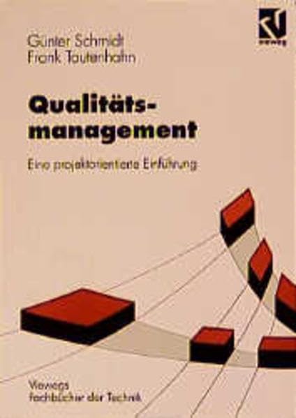 Qualitätsmanagement: Eine projektorientierte Einführung (Viewegs Fachbücher der Technik) Law