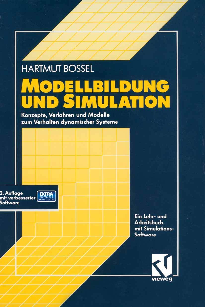 Modellbildung und Simulation: Konzepte, Verfahren und Modelle zum Verhalten dynamischer Systeme. Ein Lehr- und Arbeitsbuch Computer Science