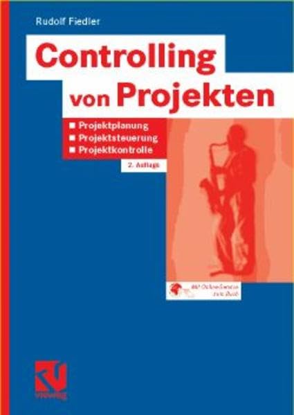Controlling von Projekten: Projektplanung, Projektsteuerung und Projektkontrolle Law