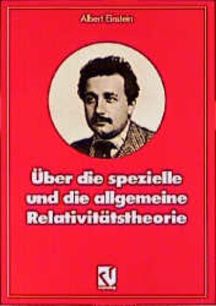 Über die spezielle und die allgemeine Relativitätstheorie (Facetten der Physik) Mathematics