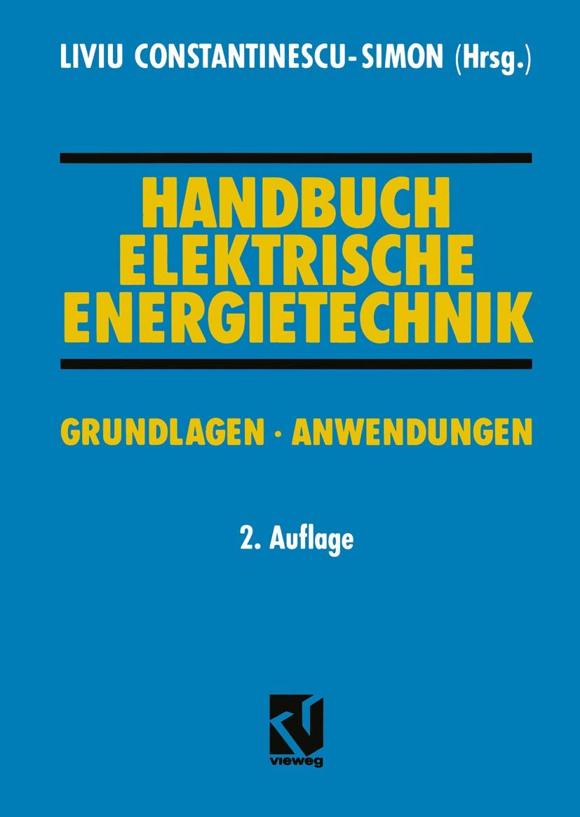 Handbuch Elektrische Energietechnik. Grundlagen, Anwendungen. Business & Technology