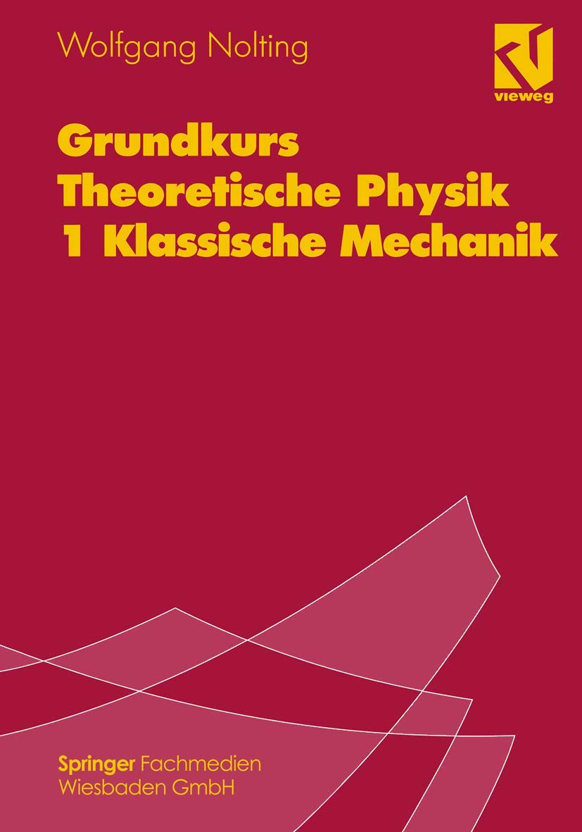 Grundkurs Theoretische Physik, Bd.1, Klassische Mechanik Mathematics