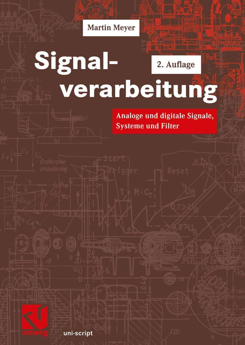 Signalverarbeitung: Analoge und digitale Signale, Systeme und Filter (uni-script) Computer Science