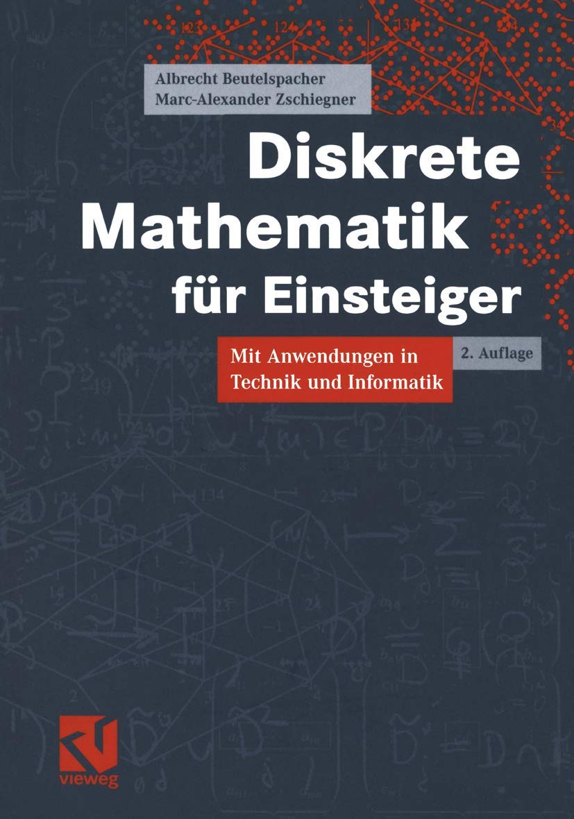 Diskrete Mathematik für Einsteiger: Mit Anwendungen in Technik und Informatik Computer Science