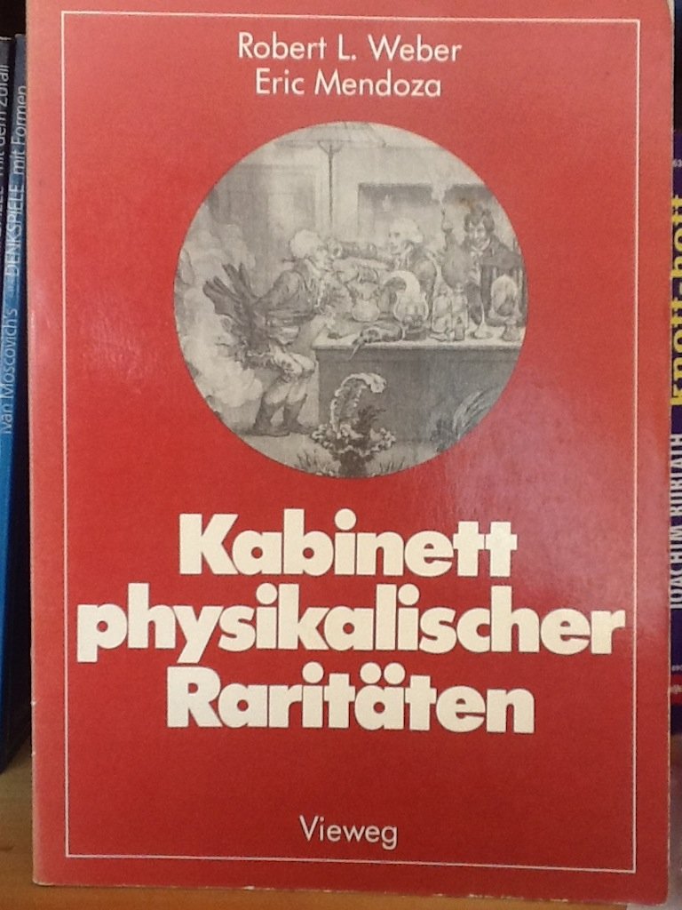 Kabinett physikalischer Raritäten : e. Anthologie zum Mit-, Nach- u. Weiterdenken. Books