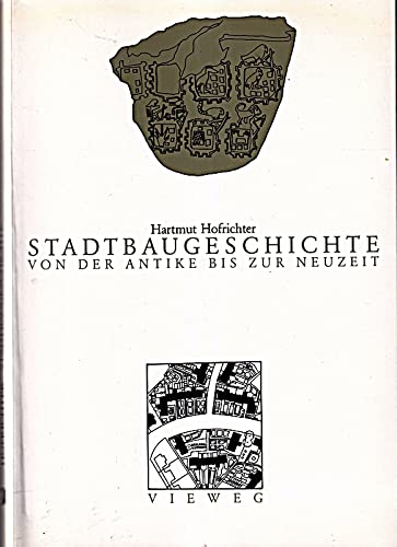 Stadtbaugeschichte von der Antike bis zur Neuzeit Business & Technology