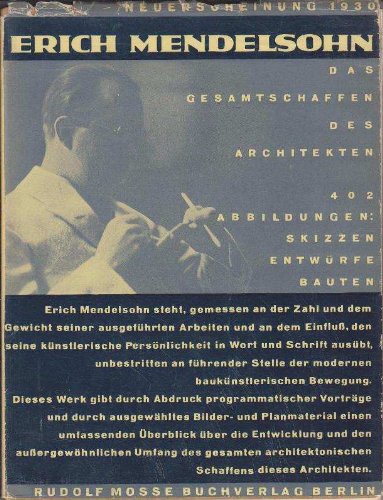 Erich Mendelsohn. Das Gesamtschaffen des Architekten: Skizzen, Entwürfe, Bauten Media & Communication