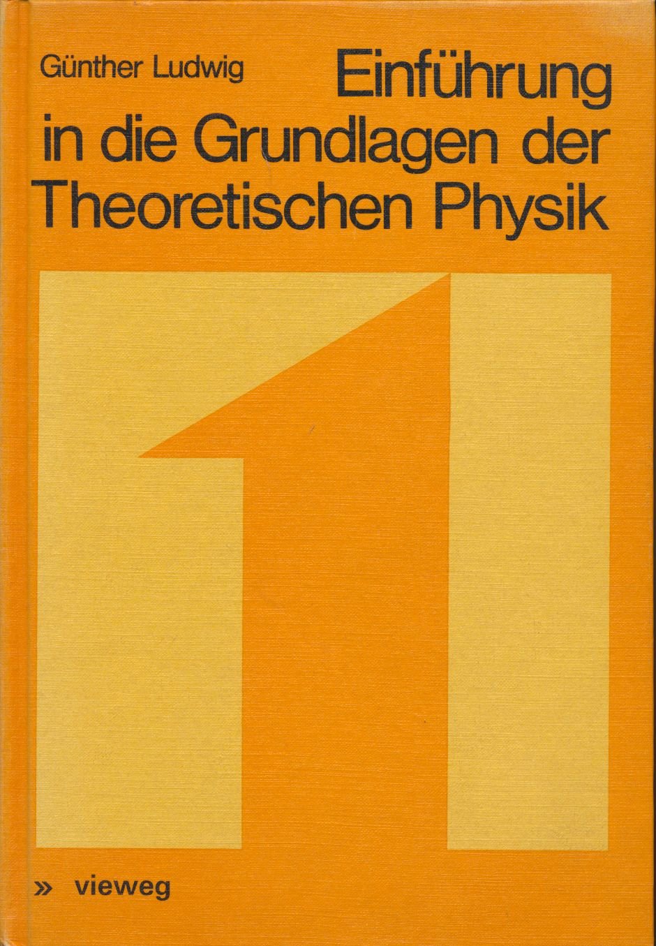 Einführung in die Grundlagen der theoretischen Physik. Band 1: Raum, Zeit, Mechanik. Books