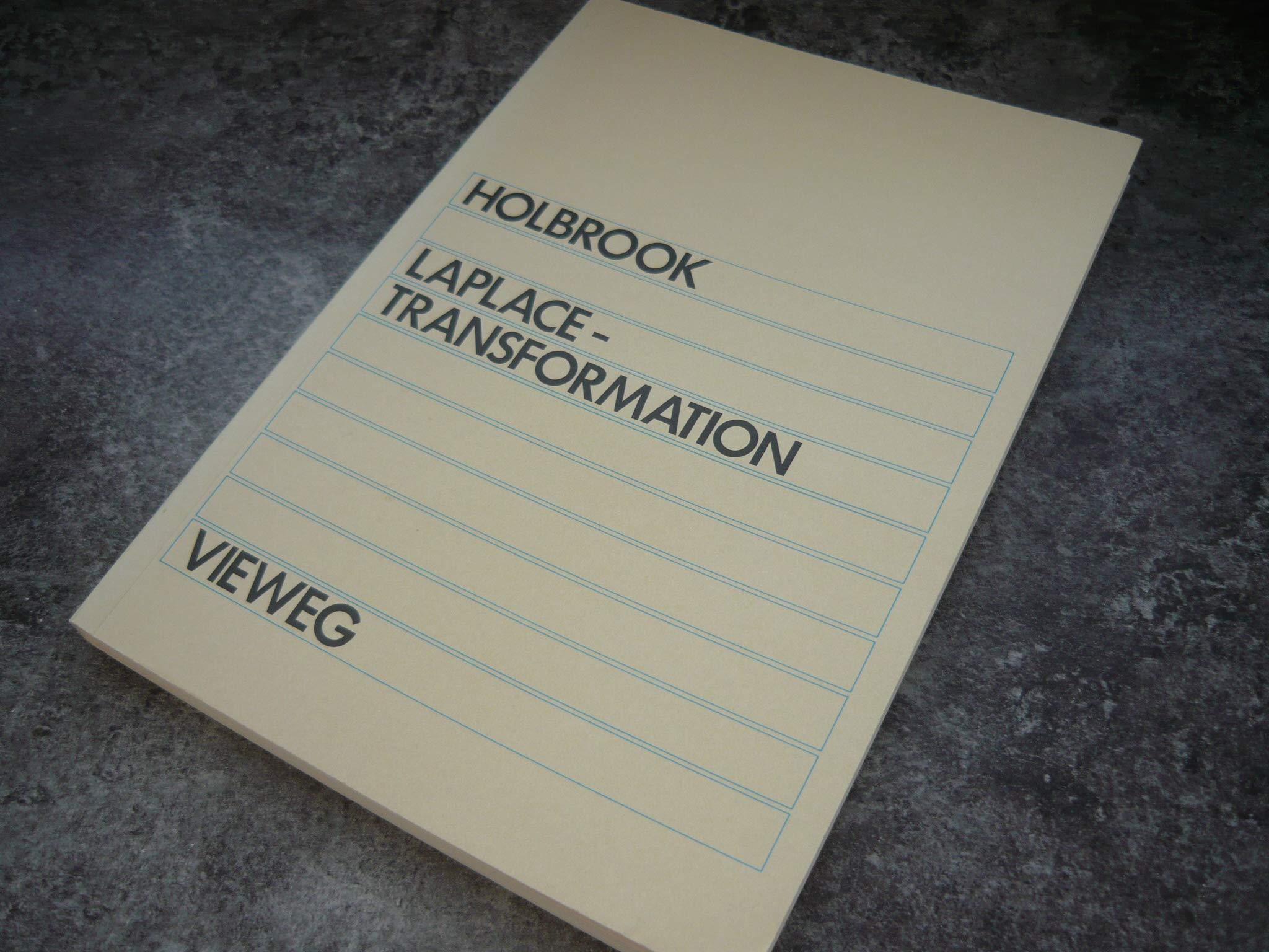 Laplace - Transformation. Lehrbuch für Elektrotechniker und Physiker Mathematics