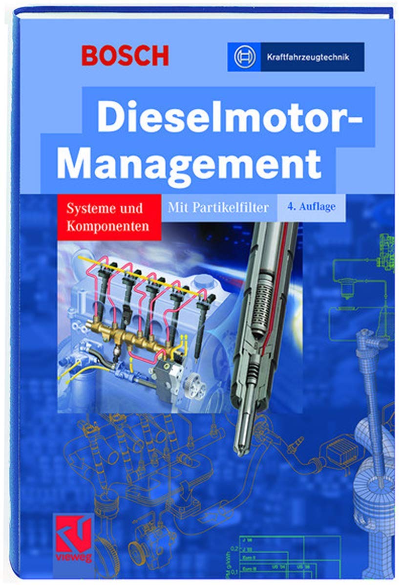 Dieselmotor-Management: Systeme und Komponenten (Bosch Fachinformation Automobil) Business, Finance & Career