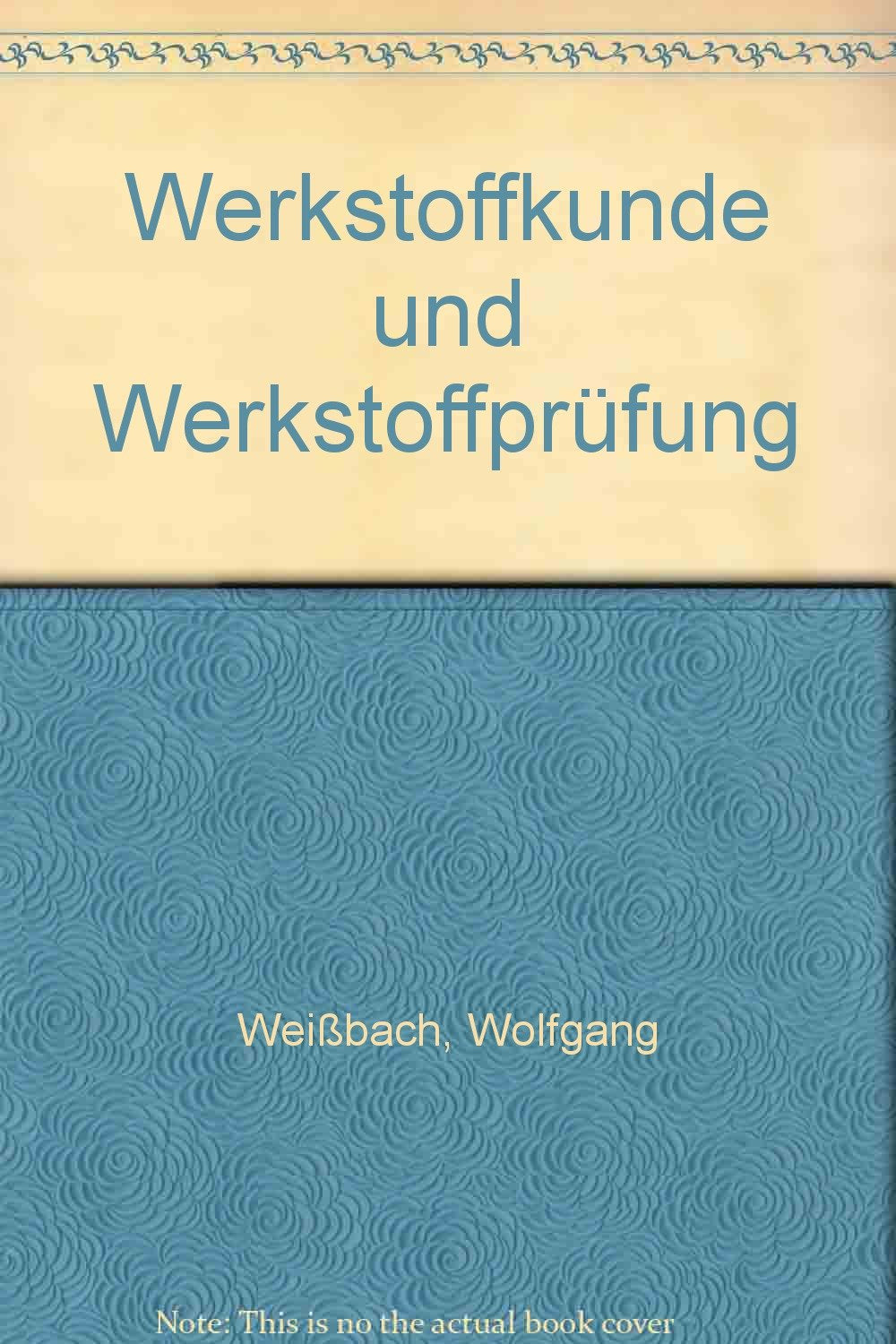 Werkstoffkunde und Werkstoffprüfung Books