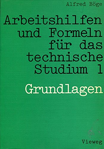 Arbeitshilfen und Formeln für das technische Studium, Band 1 - Grundlagen Books