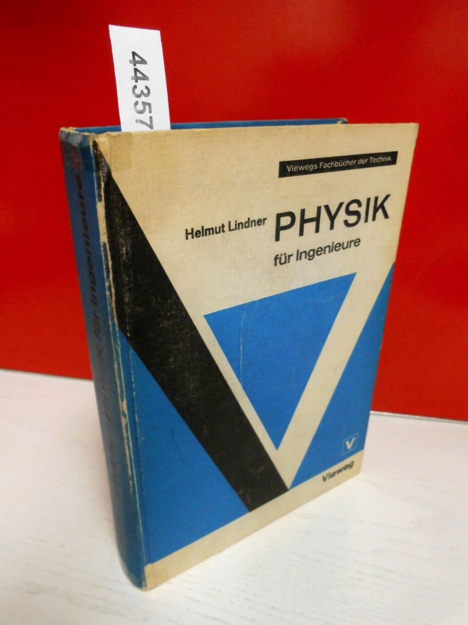 Physik für Ingenieure . Mit 676 Bildern, 70 Tabellen, 250 Beispielen und einer Farbtafel . ( Viewegs Fachbücher der Technik Books