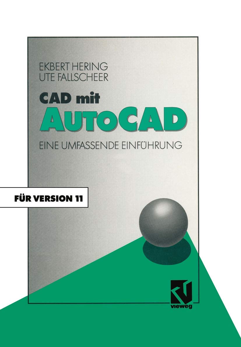 Cad mit AutoCad: Eine umfassende Einführung für die Arbeit mit Version 11 Law