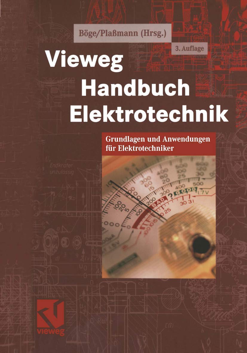 Vieweg Handbuch Elektrotechnik: Grundlagen und Anwendungen für Elektrotechniker Business & Technology
