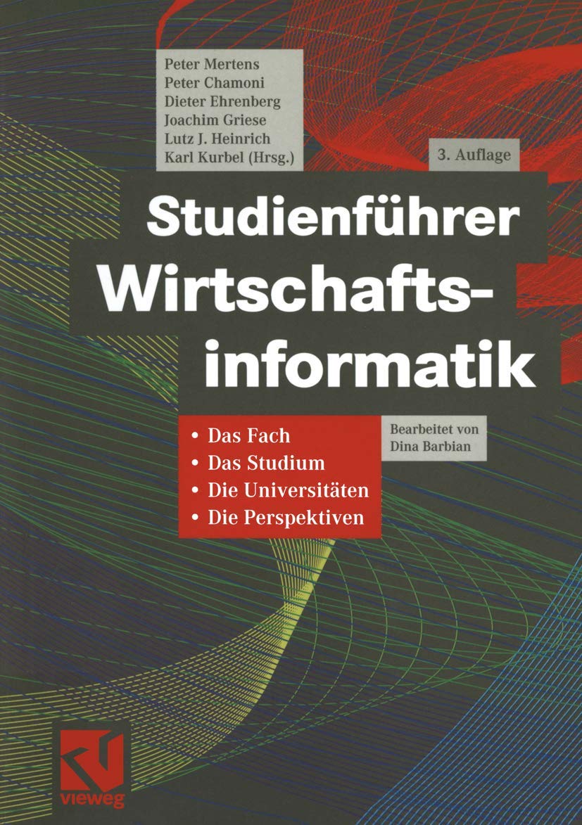 Studienführer Wirtschaftsinformatik. Das Fach, das Studium, die Universitäten, die Perspektiven (Ausbildung und Studium) Law