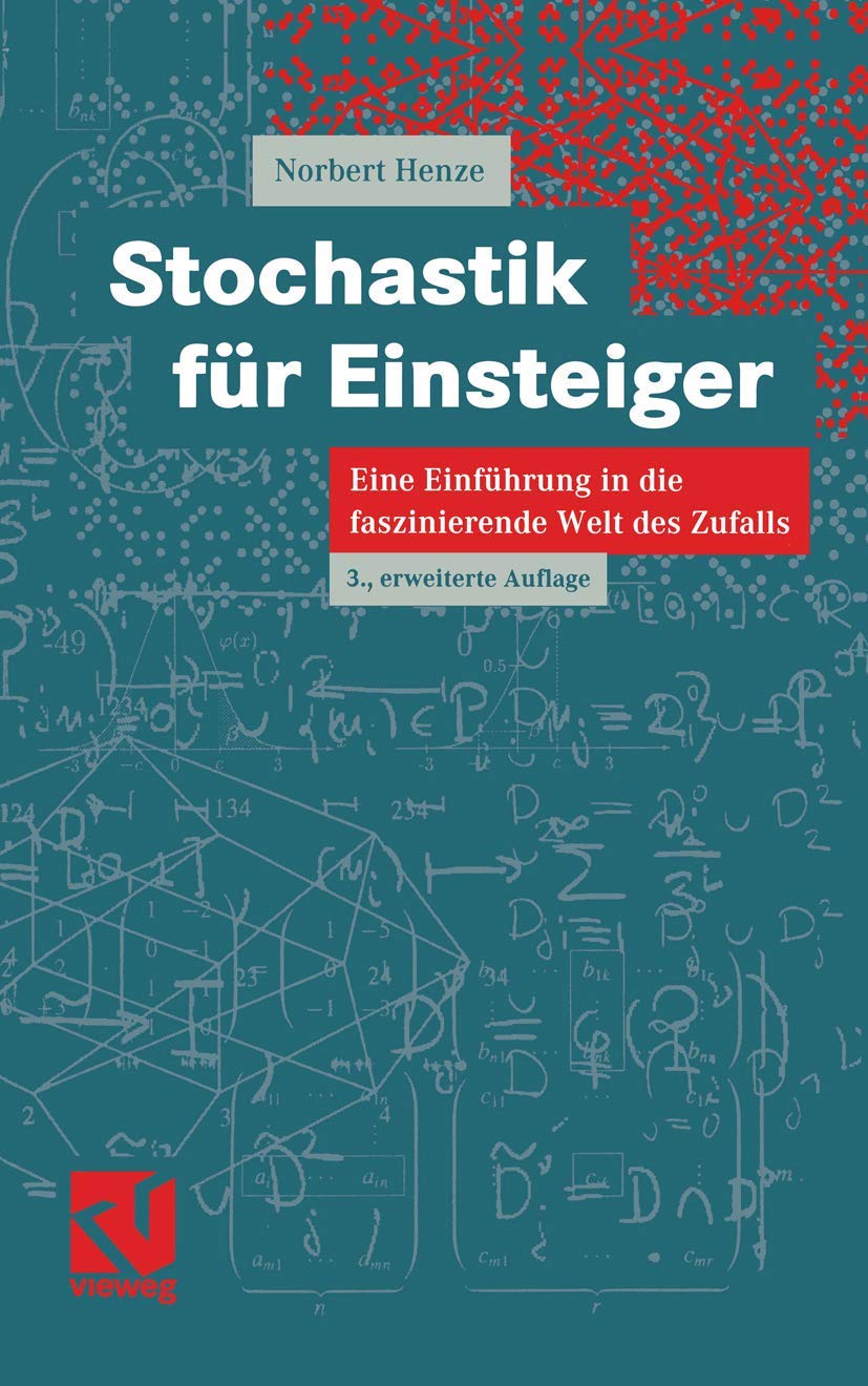 Stochastik für Einsteiger: Eine Einführung in die faszinierende Welt des Zufalls Mathematics