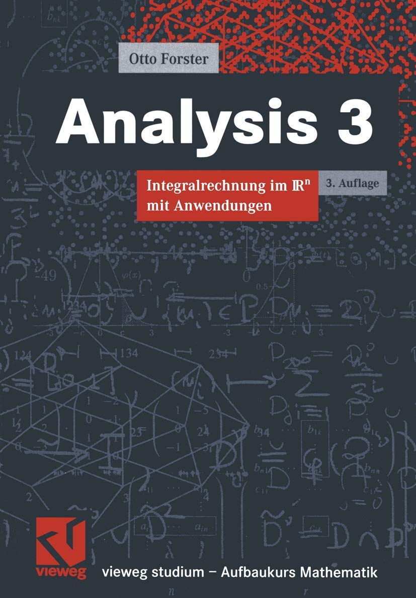 Vieweg Studium, Analysis 3. Integralrechnung im IRn mit Anwendungen. Mathematics