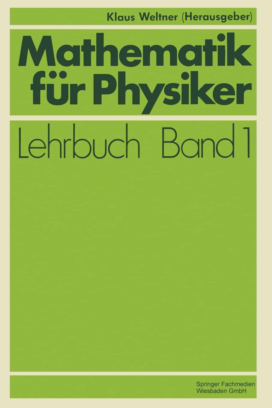 Mathematik für Physiker: Basiswissen für das Grundstudium der Experimentalphysik Mathematics