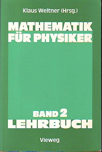 Mathematik für Physiker: Basiswissen für das Grundstudium der Experimentalphysik Books