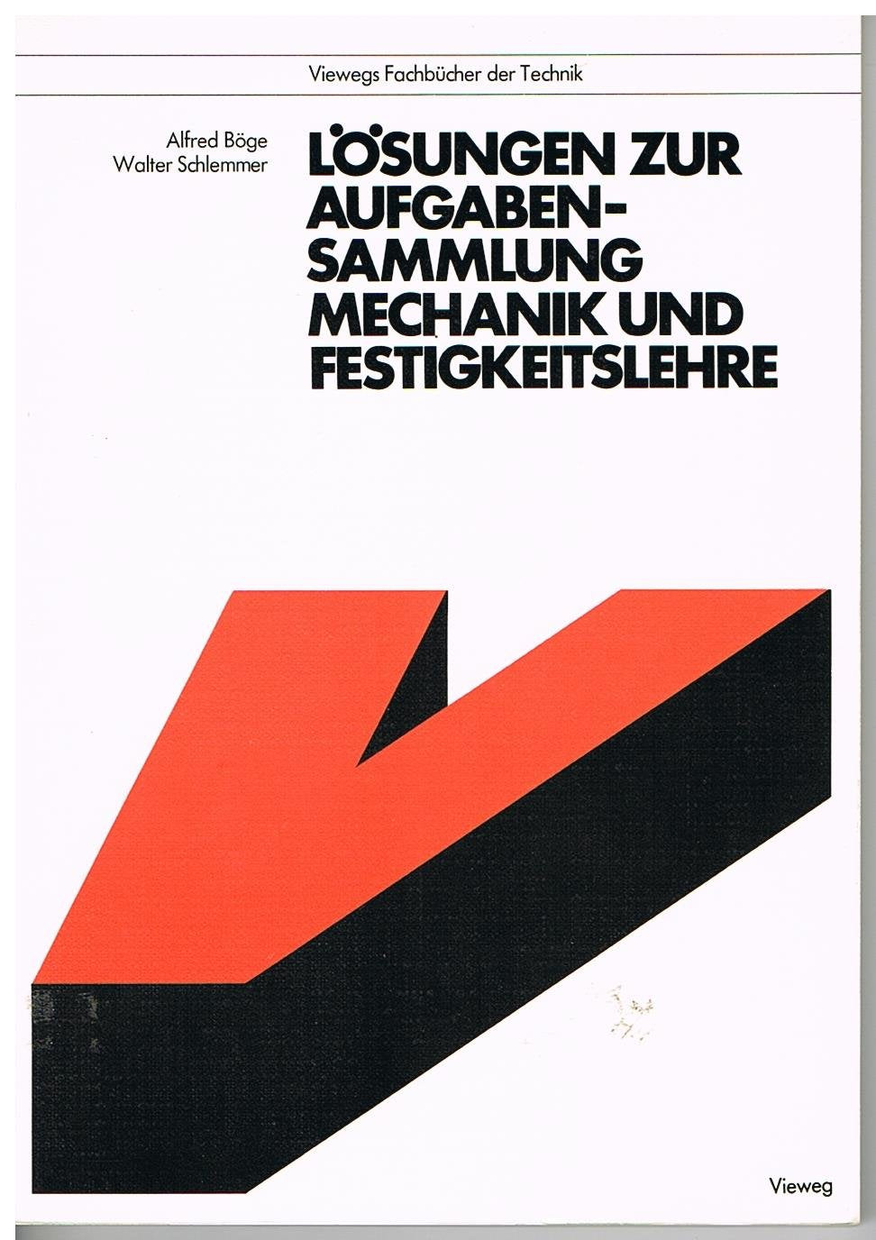 Lösungen zur Aufgabensammlung Mechanik und Festigkeitslehre Business & Technology
