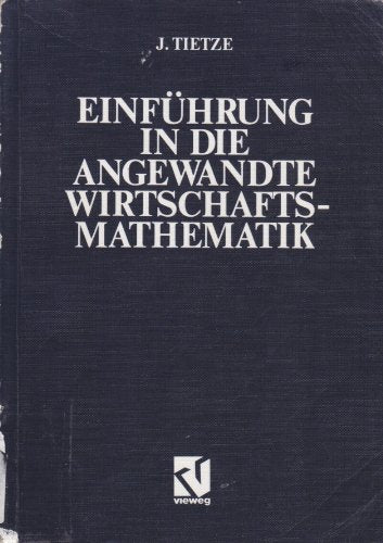 Einführung in die Angewandte Wirtschaftsmathematik Business & Technology