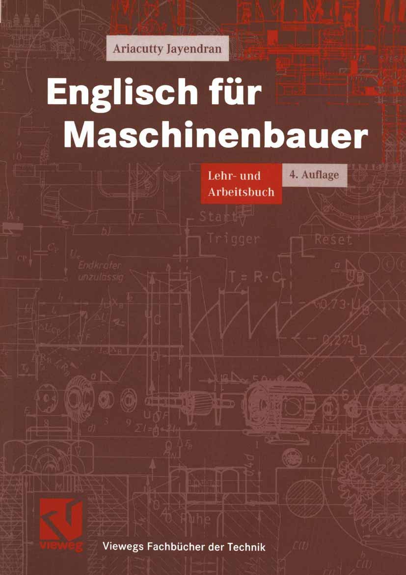 Englisch für Maschinenbauer. Lehr- und Arbeitsbuch (Viewegs Fachbücher der Technik) Social Sciences