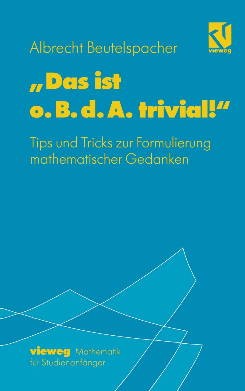 Das ist o.B.d.A. trivial! Mathematics