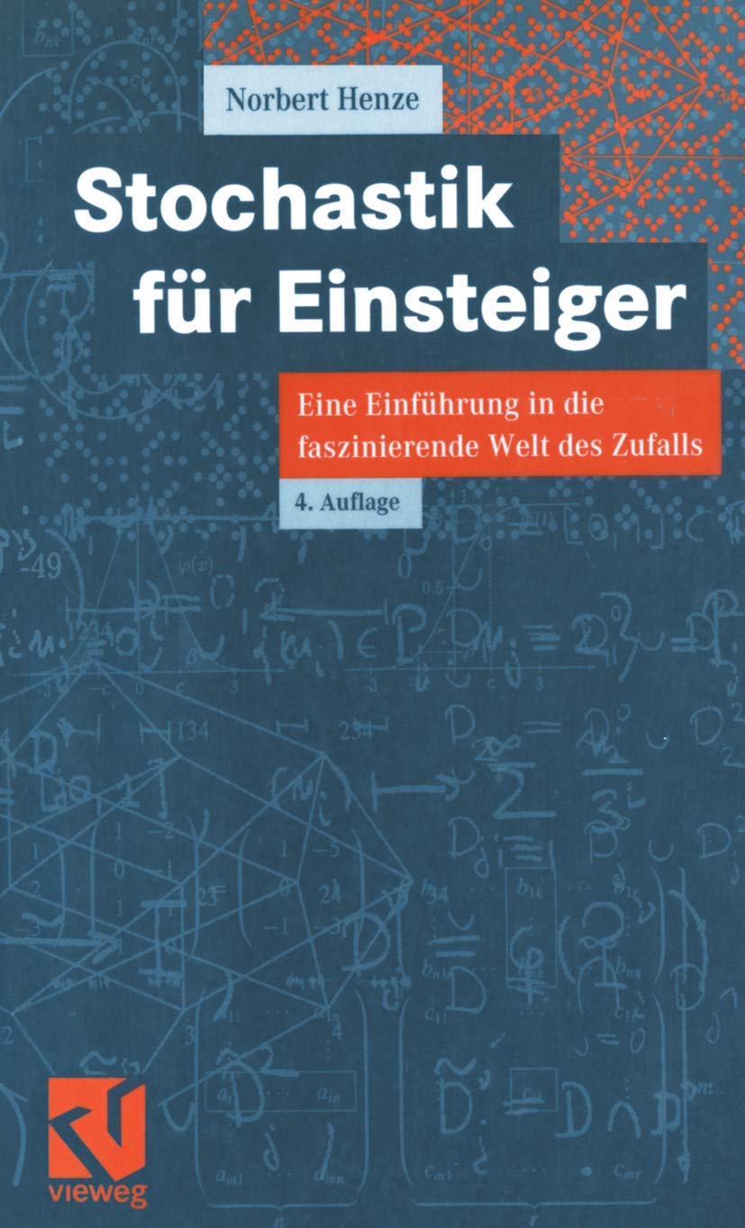 Stochastik für Einsteiger: Eine Einführung in die faszinierende Welt des Zufalls Mathematics