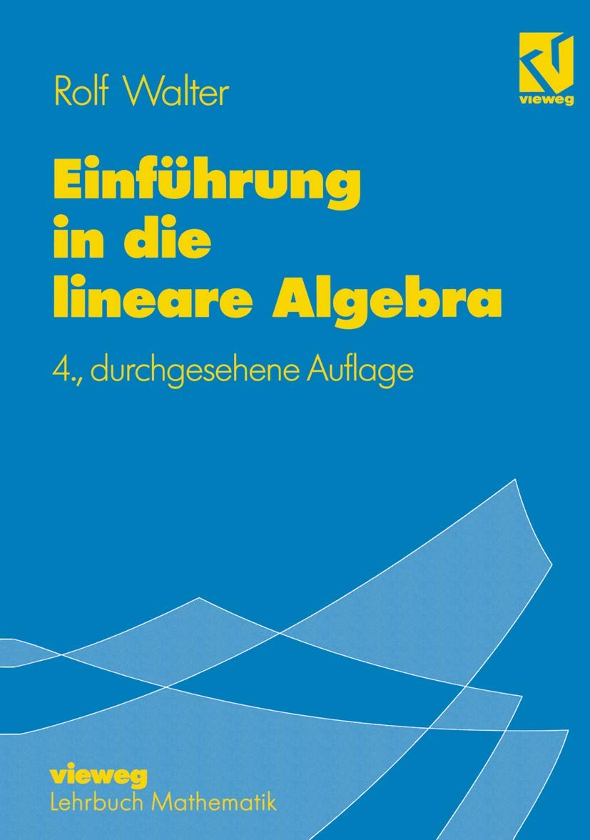 Einführung in die lineare Algebra (German Edition): Mit 100 Beispielen Media & Communication