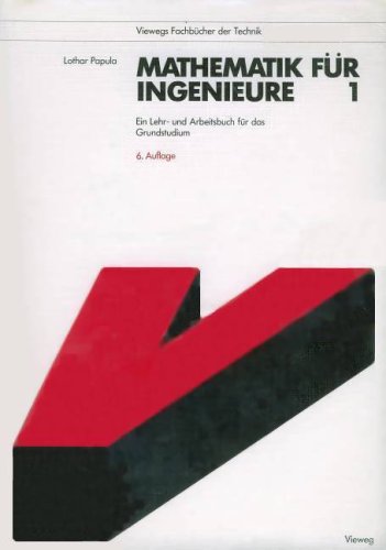 Mathematik für Ingenieure 1. Ein Lehr- und Arbeitsbuch für das Grundstudium Science