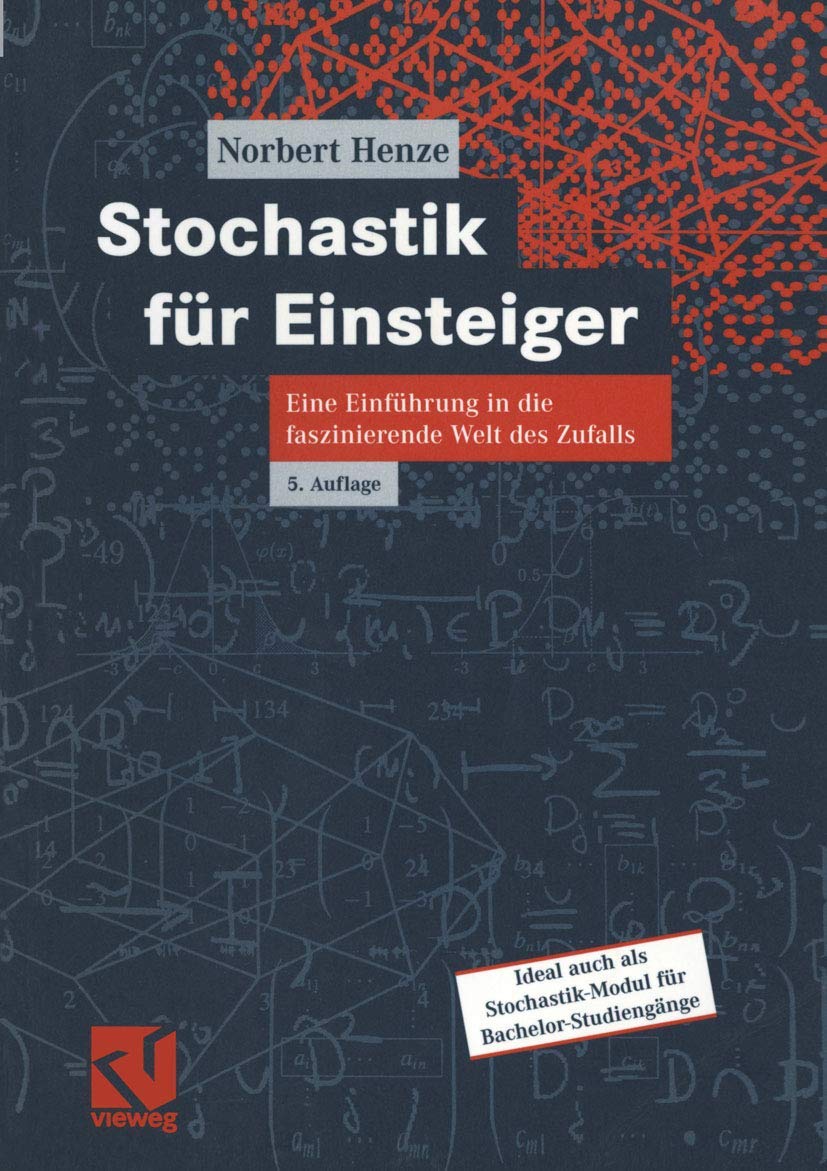 Stochastik für Einsteiger: Eine Einführung in die faszinierende Welt des Zufalls Mathematics
