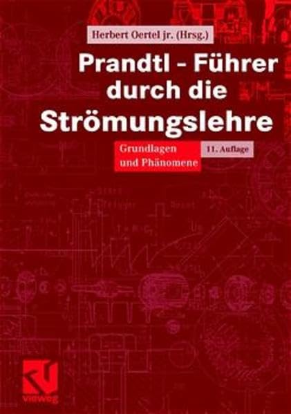 Prandtl - Führer durch die Strömungslehre. Grundlagen und Phänomene Business & Technology